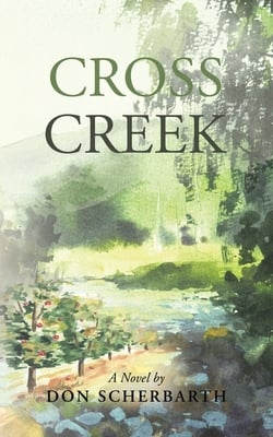 Cross Creek|Don Scherbarth
