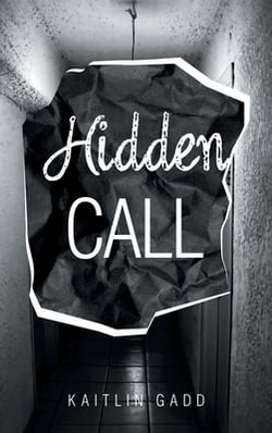 Hidden Call|Kaitlin Gadd