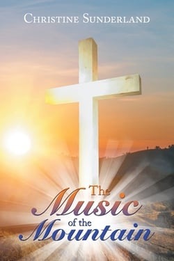 The Music of the Mountain|Christine Sunderland