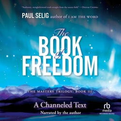 The Book of Freedom|Paul Selig