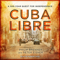 Cuba Libre|Peter Eisner