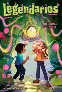 The Child King of Uxmal|Karla Arenas Valenti
