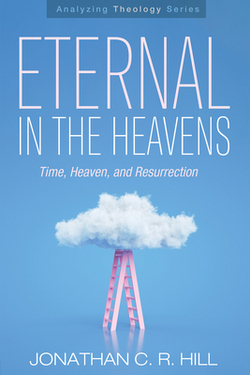 Eternal in the Heavens|Jonathan C. R. Hill
