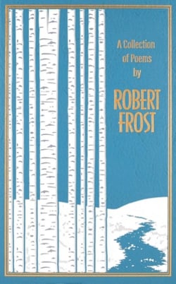 Collection of Poems by Robert Frost (Deluxe Leatherbound Edition)|Robert Frost