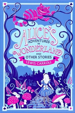 Alice's Adventures in Wonderland and Other Stories|Lewis Carroll