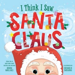 I Think I Saw Santa Claus|Adam Wallace