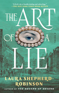 The Art of a Lie|Laura Shepherd-Robinson