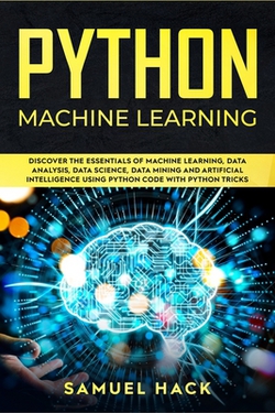 Python Machine Learning|Samuel Hack