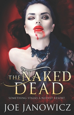 The Naked Dead|Joe Janowicz