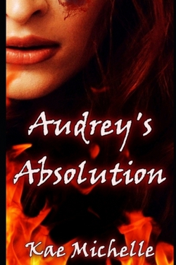 Audrey's Absolution|Kae Michelle
