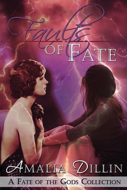 Faults of Fate|Amalia Dillin