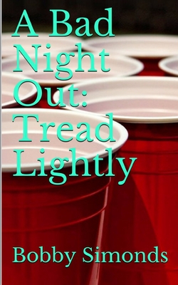 A Bad Night Out|Bobby Simonds