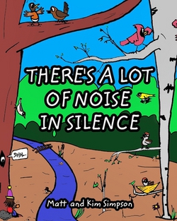 There's a lot of Noise in Silence|Kim Simpson