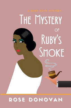 The Mystery of Ruby's Smoke|Rose Donovan
