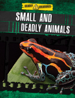 Small and Deadly Animals|Anita Ganeri
