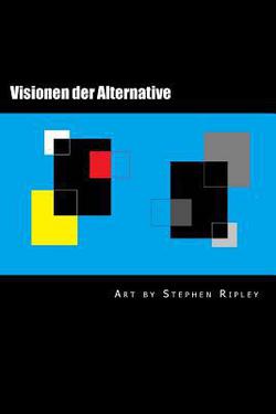 Visionen der Alternative|Stephen Ripley