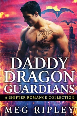 Daddy Dragon Guardians|Meg Ripley