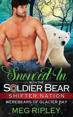Snowed In With The Soldier Bear|Meg Ripley