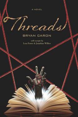 Threads|Bryan Caron