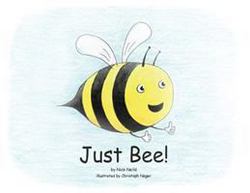 Just Bee!|Nick J. Neild