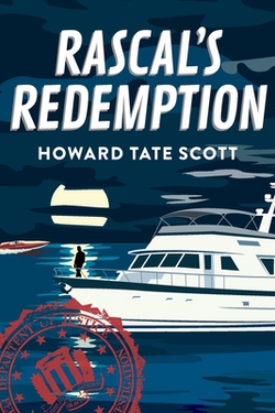 Rascal's Redemption|Howard Tate Scott