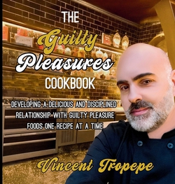 The Guilty Pleasure Cookbook|Vincent Tropepe