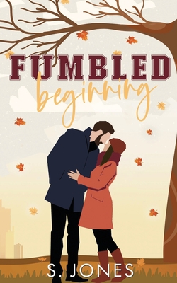 Fumbled Beginning|S. Jones