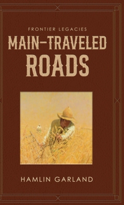 Main-Traveled Roads|Hamlin Garland