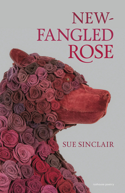 New-Fangled Rose|Sue Sinclair