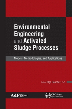 Environmental Engineering and Activated Sludge Processes|Olga Sanchez