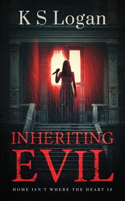 Inheriting Evil|K. S. Logan