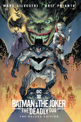 Batman & the Joker : The Deadly Duo: The Deluxe Edition, by Marc Silvestri