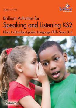 Brilliant Activities for Speaking and Listening KS2|John Foster