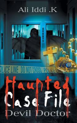 Haunted Case File|Ali IDDI K