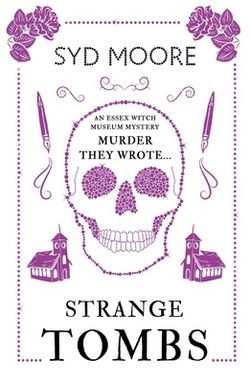 Strange Tombs - An Essex Witch Museum Mystery|Syd Moore