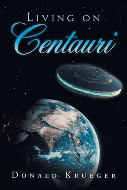 Living on Centauri|Donald Krueger
