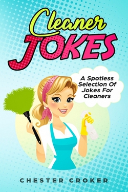 Cleaner Jokes|Chester Croker