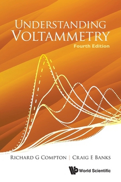 Understand Voltammetry (4th Ed)|Compton Richard G