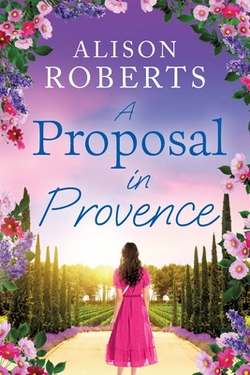 A Proposal in Provence|Alison Roberts