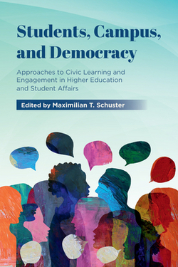 Students, Campus, and Democracy|Maximilian T. Schuster