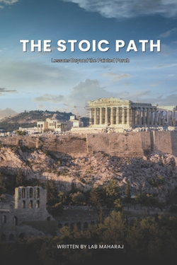 The Stoic Path|Lab Maharaj