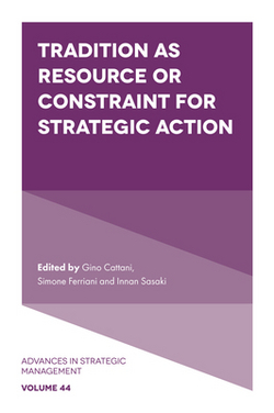Tradition as Resource or Constraint for Strategic Action|Gino Cattani