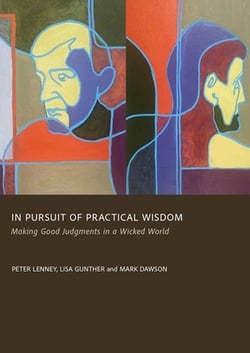 In Pursuit of Practical Wisdom|Peter Lenney