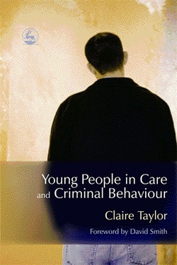 Young People in Care and Criminal Behaviour|David Smith