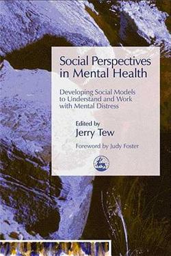 Social Perspectives in Mental Health|Jerry Tew