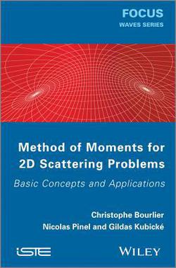 Method of Moments for 2D Scattering Problems|Christophe Bourlier