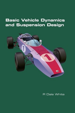 Basic Vehicle Dynamics and Suspension Design|R. Dale White