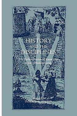 History and the Disciplines|Donald R. Kelley