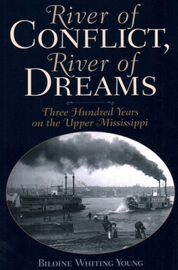 River of Conflict, River of Dreams|Biloine Whiting Young