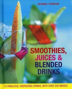 Smoothies, Juices & Blended Drinks|Joanna Farrow